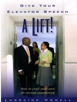cover image of Give Your Elevator Speech a Lift!